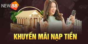 khuyen-mai-nap-tien-new88-uy-tin